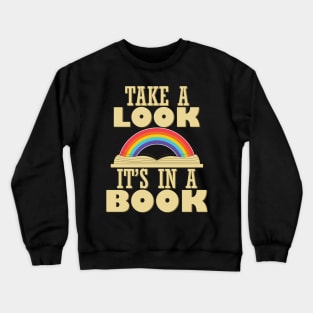 Take a Look, it's In a Book Retro Reading Rainbow Crewneck Sweatshirt